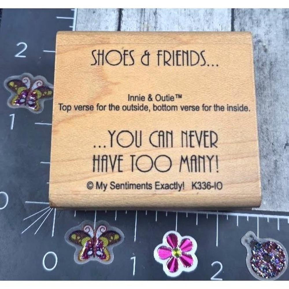 My Sentiments Exactly Shoes Friends Never Too Many Rubber Stamp Wood #M105